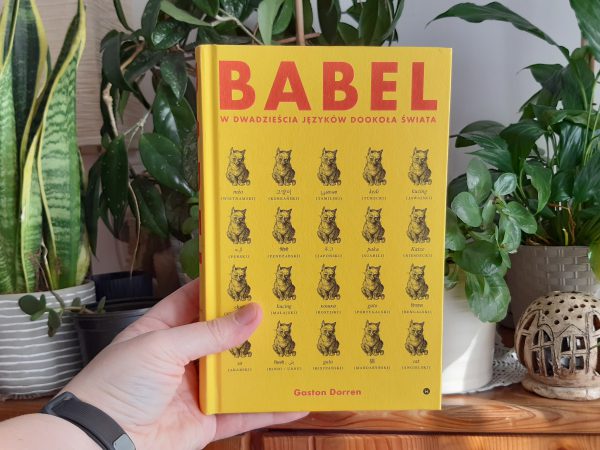 Babel W dwadzieścia języków dookoła świata recenzja książki